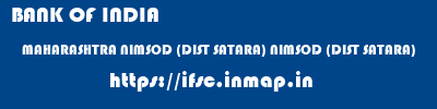 BANK OF INDIA  MAHARASHTRA NIMSOD (DIST SATARA) NIMSOD (DIST SATARA)   ifsc code